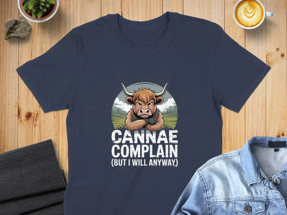 Cannae Complain But I Will Anyway T-Shirt product