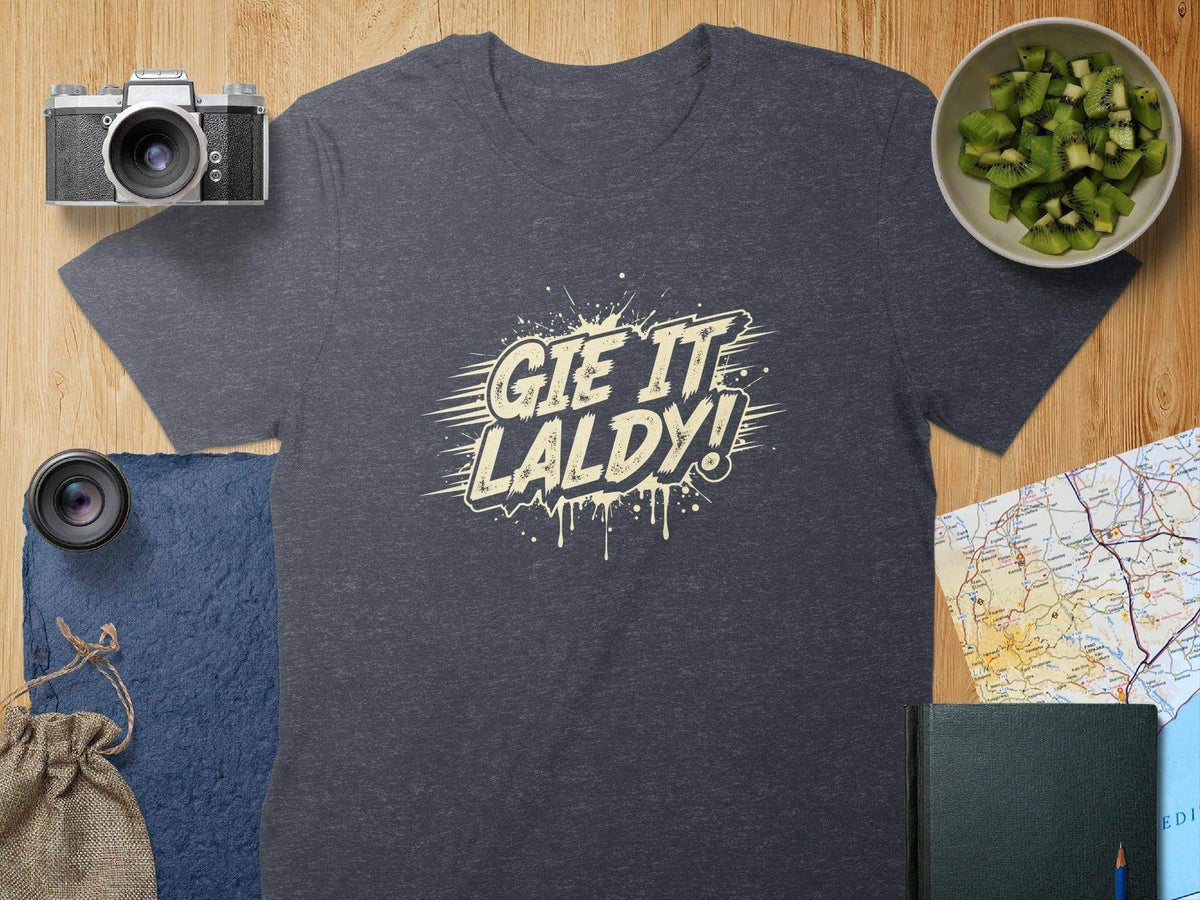 Gie It Laldy Graphic Tee Perfect Casual Shirt