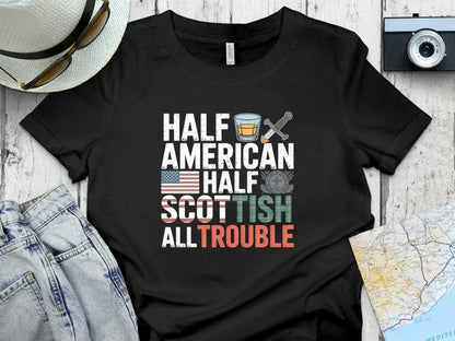 Half American Half Scottish All Trouble product type