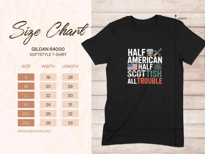 Half American Half Scottish All Trouble T shirt product
