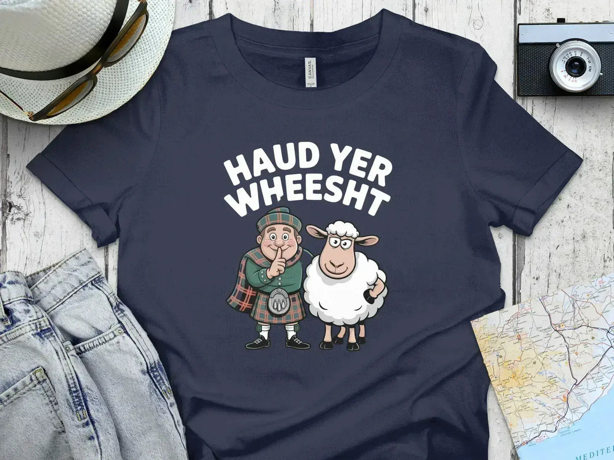Haud Yer Wheesht Scottish Humor T-shirt