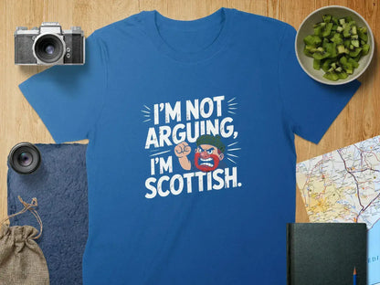 I'm Not Arguing I'm Scottish T shirt product type