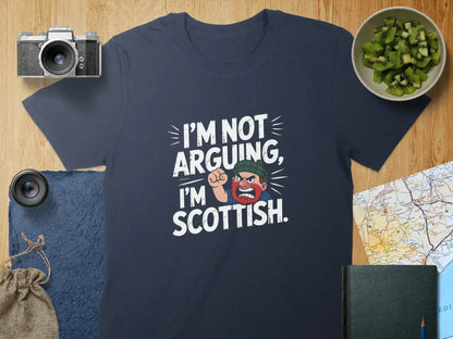 I'm Not Arguing I'm Scottish Fun Graphic T-Shirt product type