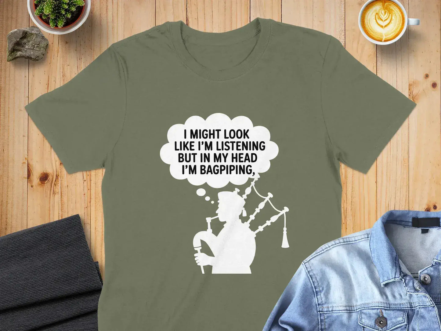I Might Look Like I'm Listening Bagpiping T-Shirt