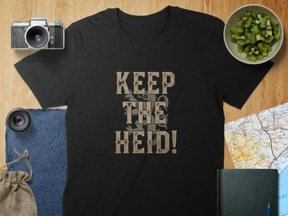 Unique Keep The Heid Statement Graphic Shirt product