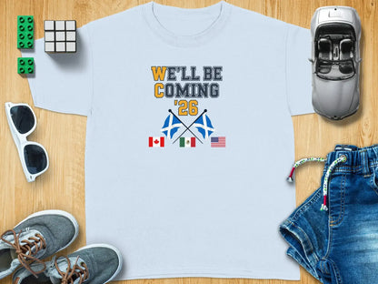 We'll Be Coming '26 Shirt with Flags Design