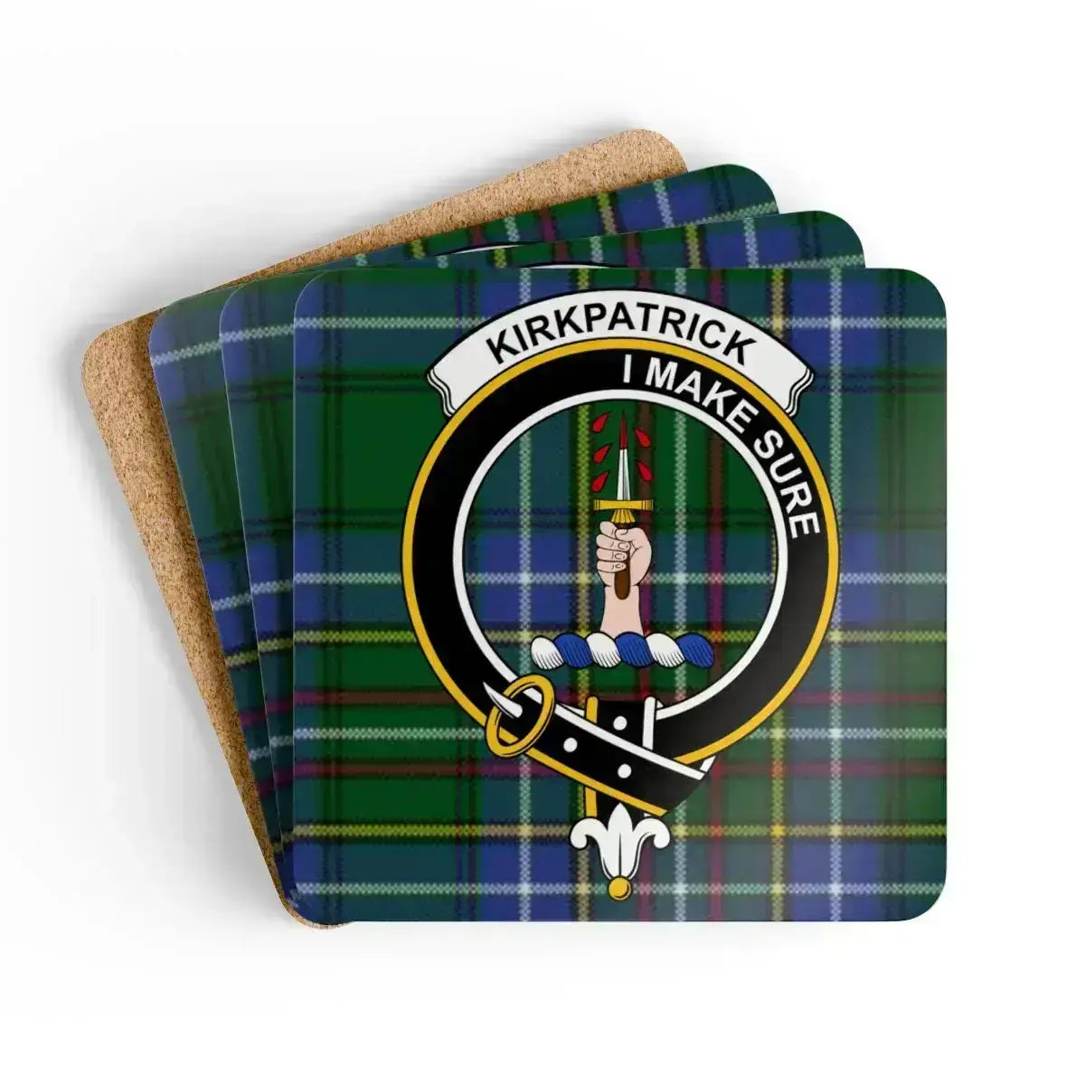 Clan Kirkpatrick tartan crest coaster set — 3.75 inch square cork base with I Make Sure motto print
