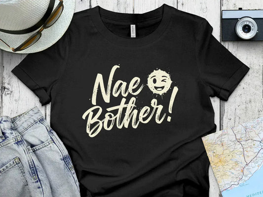 Nae Bother Graphic Tee Shirt Casual Wear product