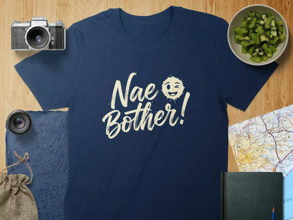 Nae Bother Graphic Print Funny Statement Product Type