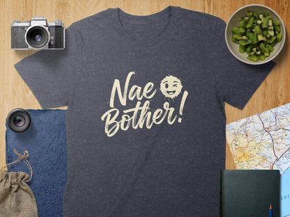 Nae Bother Fun Catchphrase T-Shirt Product Type