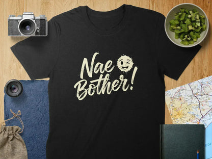 Nae Bother Graphic T-Shirt with Fun Design product