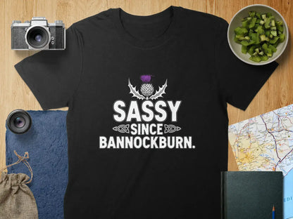 Sassy Since Bannockburn Statement T-Shirt product