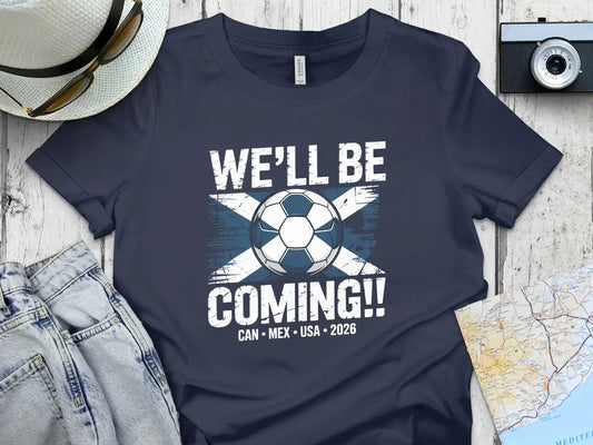 We'll Be Coming CAN MEX USA 2026 Soccer Shirt