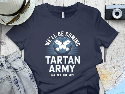 We'll Be Coming Tartan Army CAN MEX USA 2026 Shirt