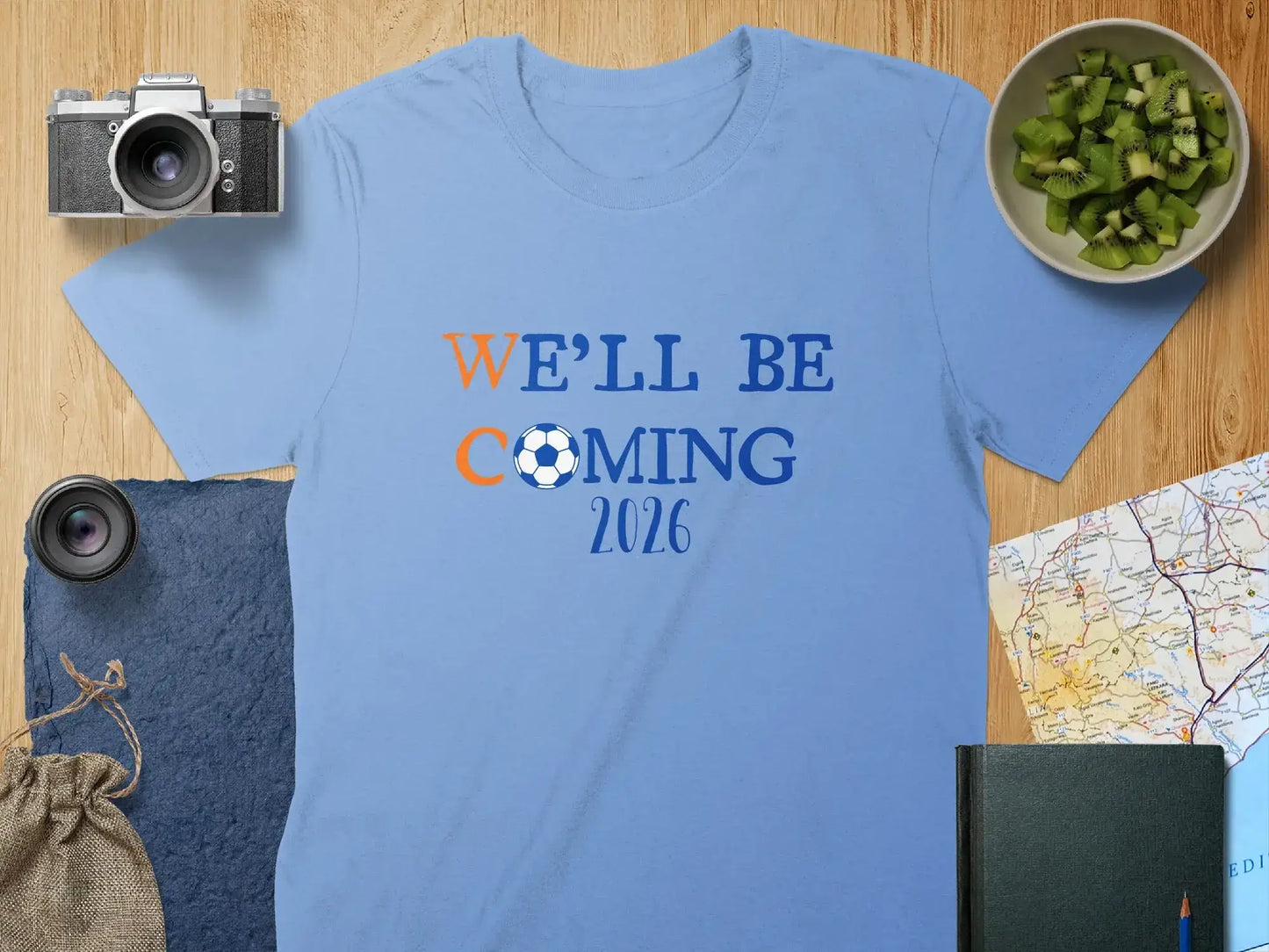 We'll Be Coming 2026 Soccer Fan Apparel Product