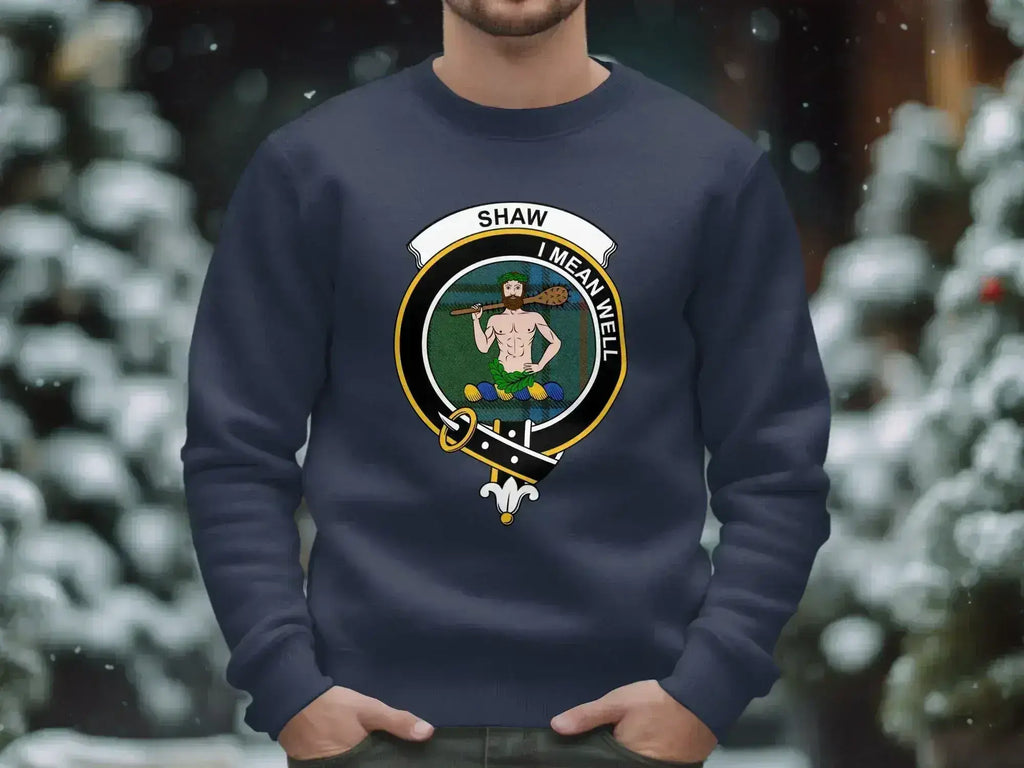 Shaw clan crest tartan sweatshirt with I Mean Well motto