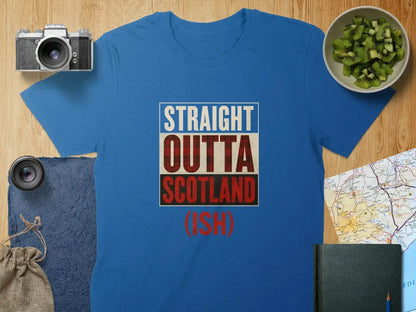 Straight Outta Scotland (Ish) T-shirt product