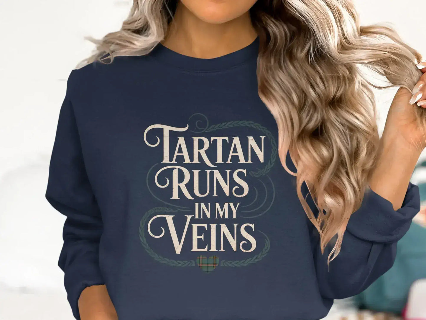 Tartan Runs in My Veins Design Sweatshirt product type