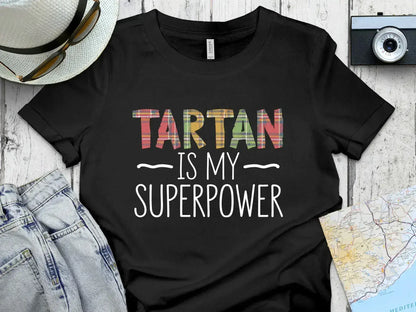 Tartan is My Superpower Graphic T-shirt product