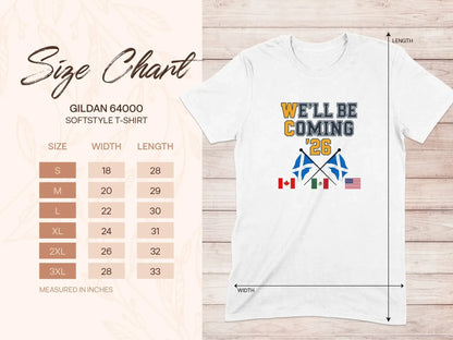 We'll Be Coming '26 Graphic Tee Shirt