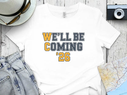 We'll Be Coming '26 Graphic T-Shirt product