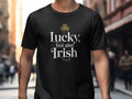Lucky but also Irish Graphic Tee Shirt
