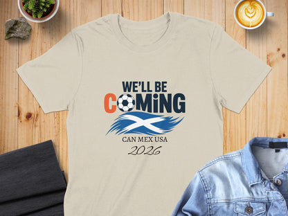 We'll Be Coming CAN MEX USA 2026 Shirt for Fans Shirt