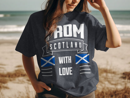 From Scotland With Love Stylish and Unique T-Shirt - Living Stone Gifts