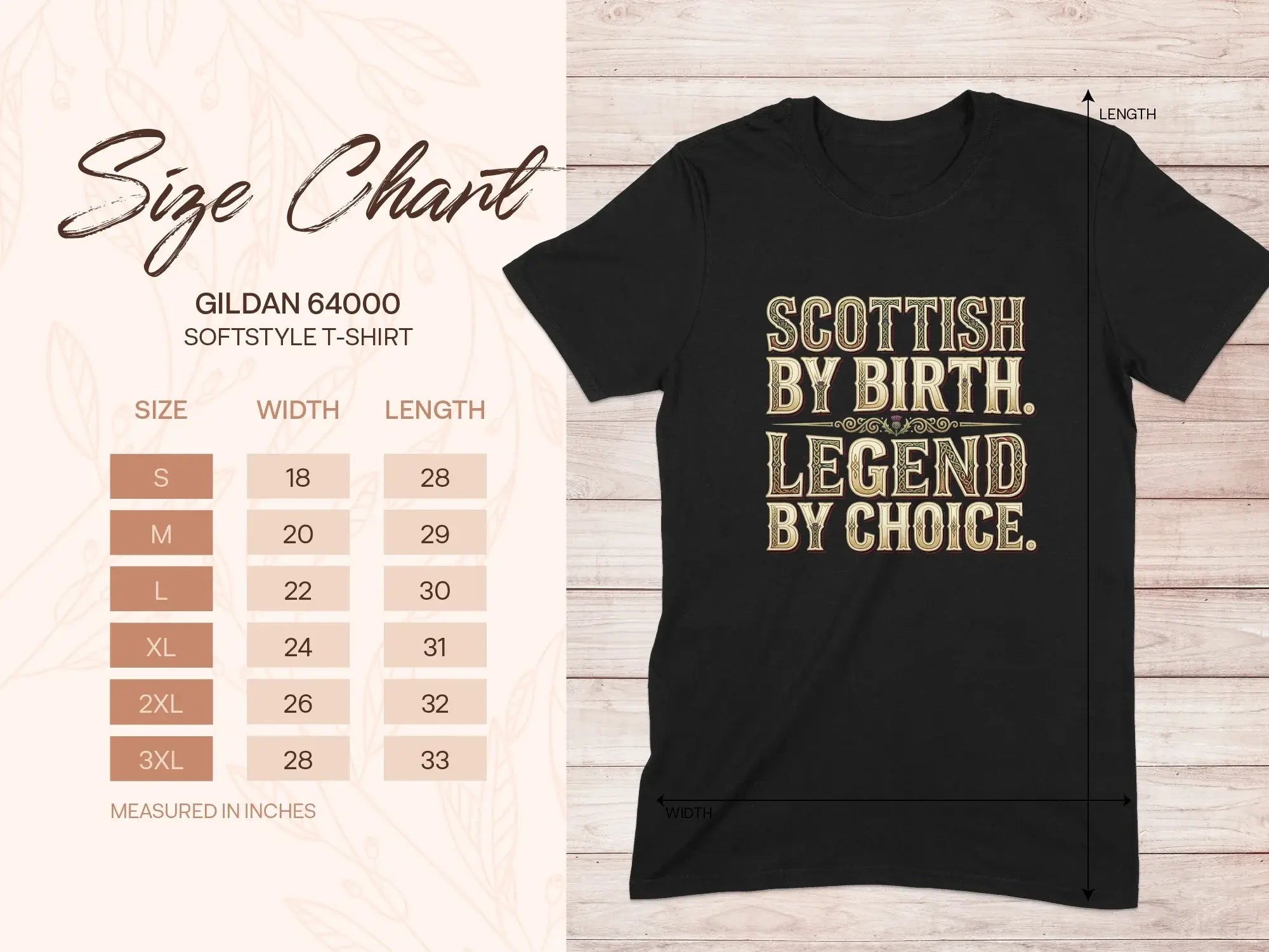Gildan 64000 softstyle t-shirt size chart with "Scottish by Birth. Legend by Choice." graphic.