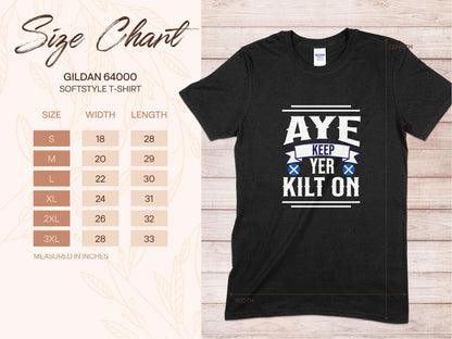 Aye Keep Yer Kilt On Highland Pride Novelty T-Shirt