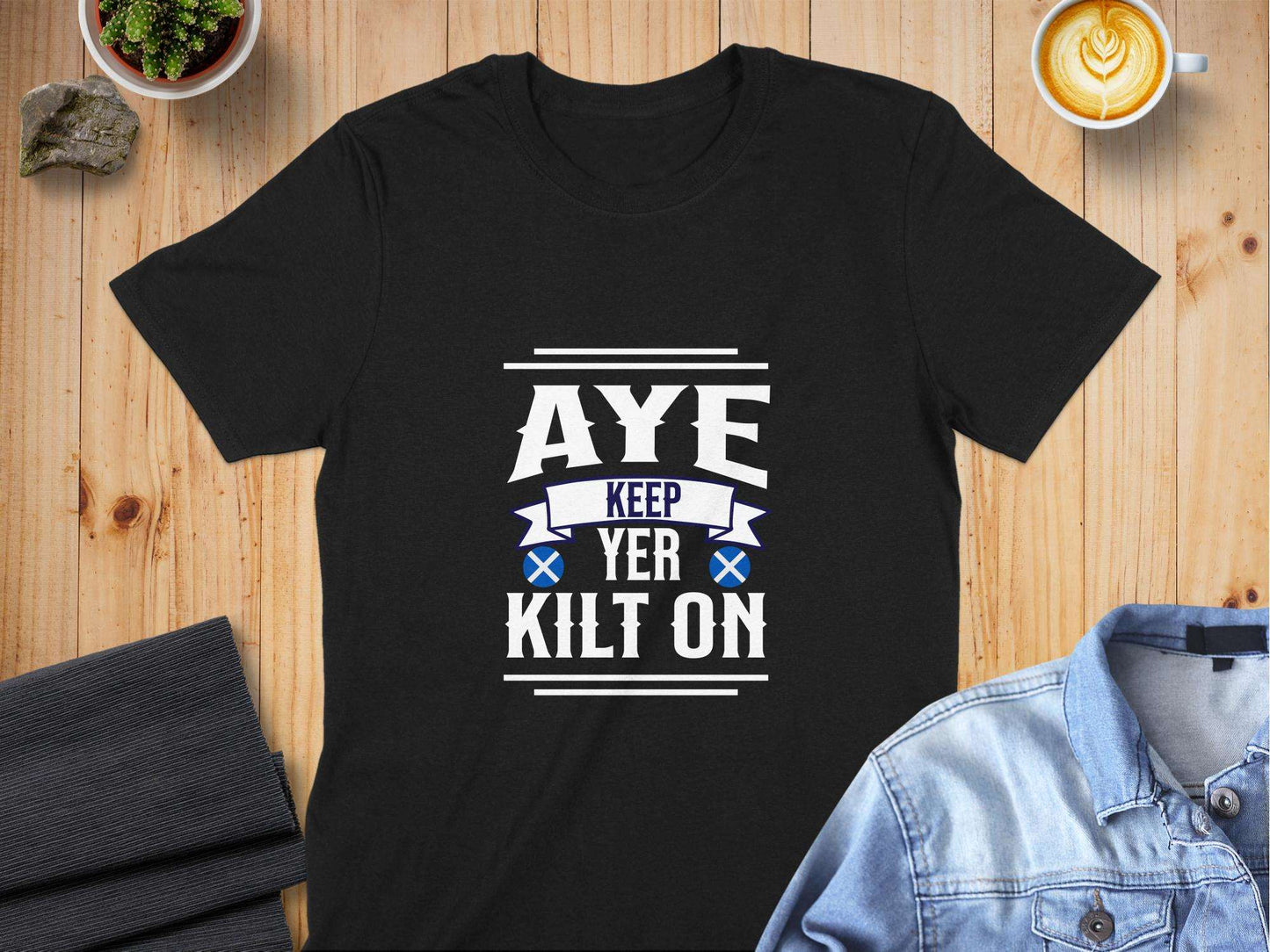 Aye Keep Yer Kilt On Highland Pride Novelty T-Shirt