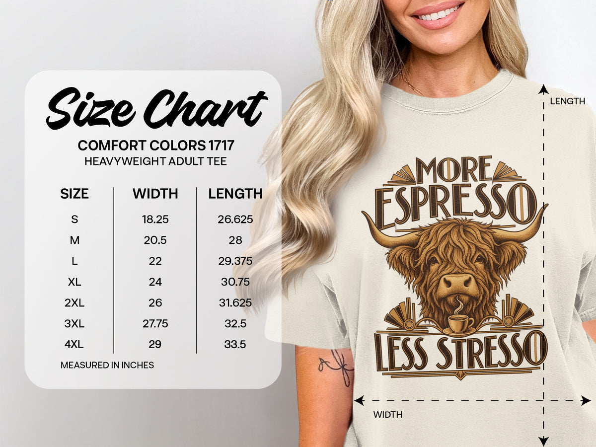 Comfort Colors 1717 size chart, S–4XL, for the More Espresso, Less Stresso Highland cow T-shirt