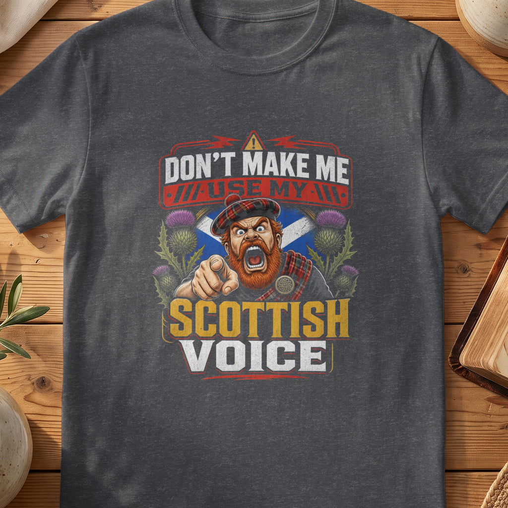 Dark grey Gildan 64000 unisex T-shirt flatlay with Don't Make Me Use My Scottish Voice Scottish graphic design