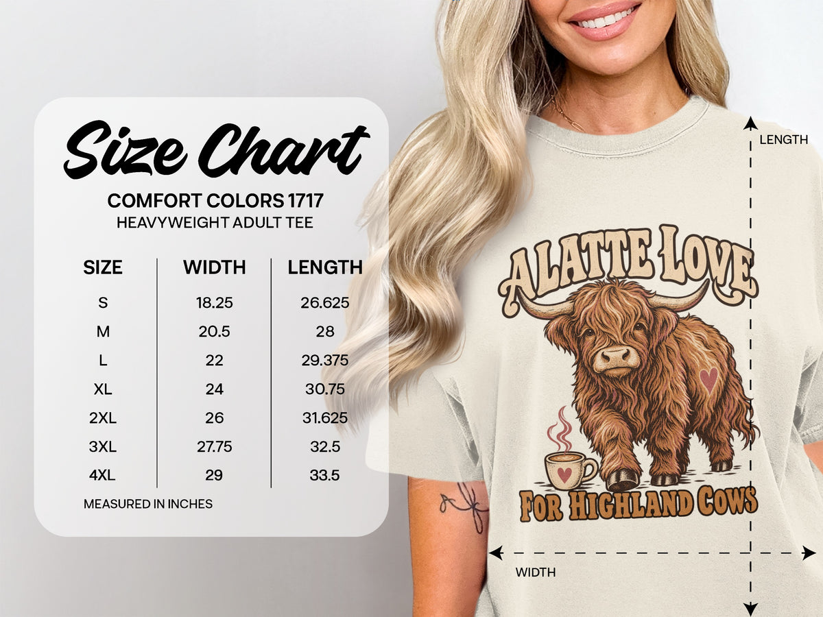 Comfort Colors 1717 size chart, S–4XL, for the A Latte Love for Highland Cows Highland cow T-shirt