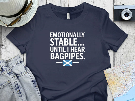 Emotionally Stable Until I Hear Bagpipes T-shirt product