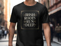 Irish Roots Run Deep Statement T-Shirt
