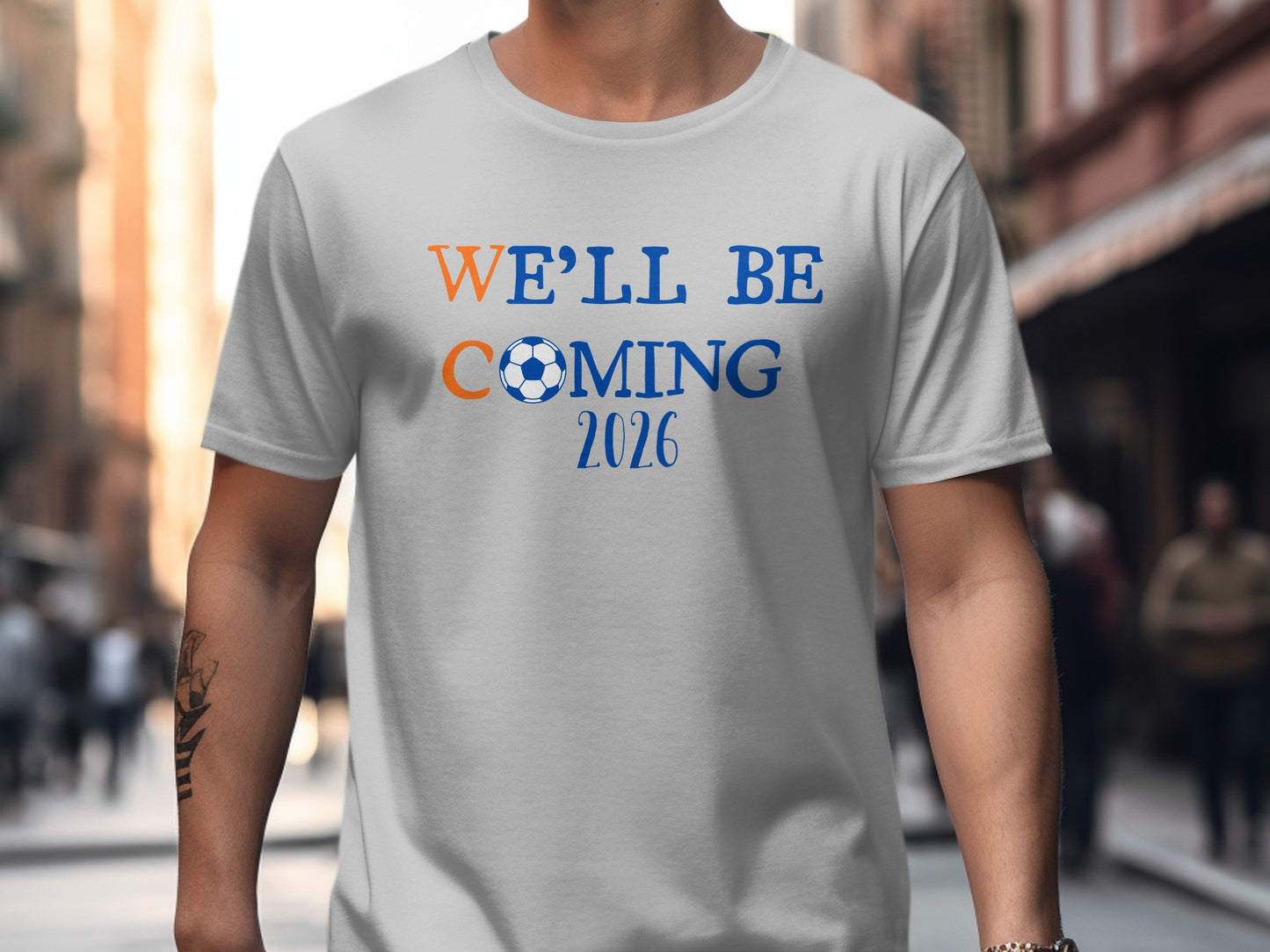 We'll Be Coming 2026 Soccer T-shirt