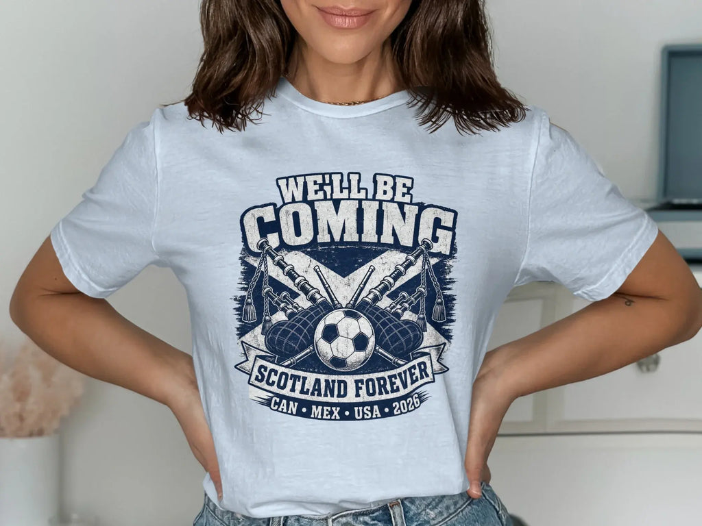 T-shirt with "WE'LL BE COMING SCOTLAND FOREVER" and bagpipes.