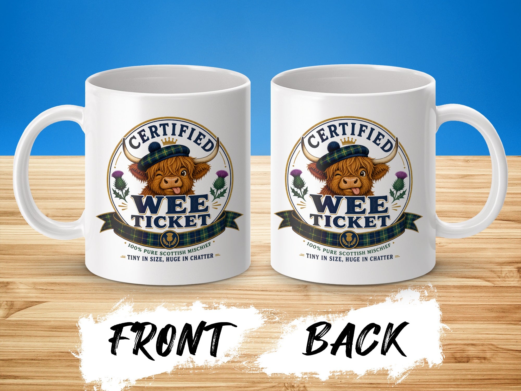 White mug with Highland cow graphic and "Certified Wee Ticket" text, front and back views.