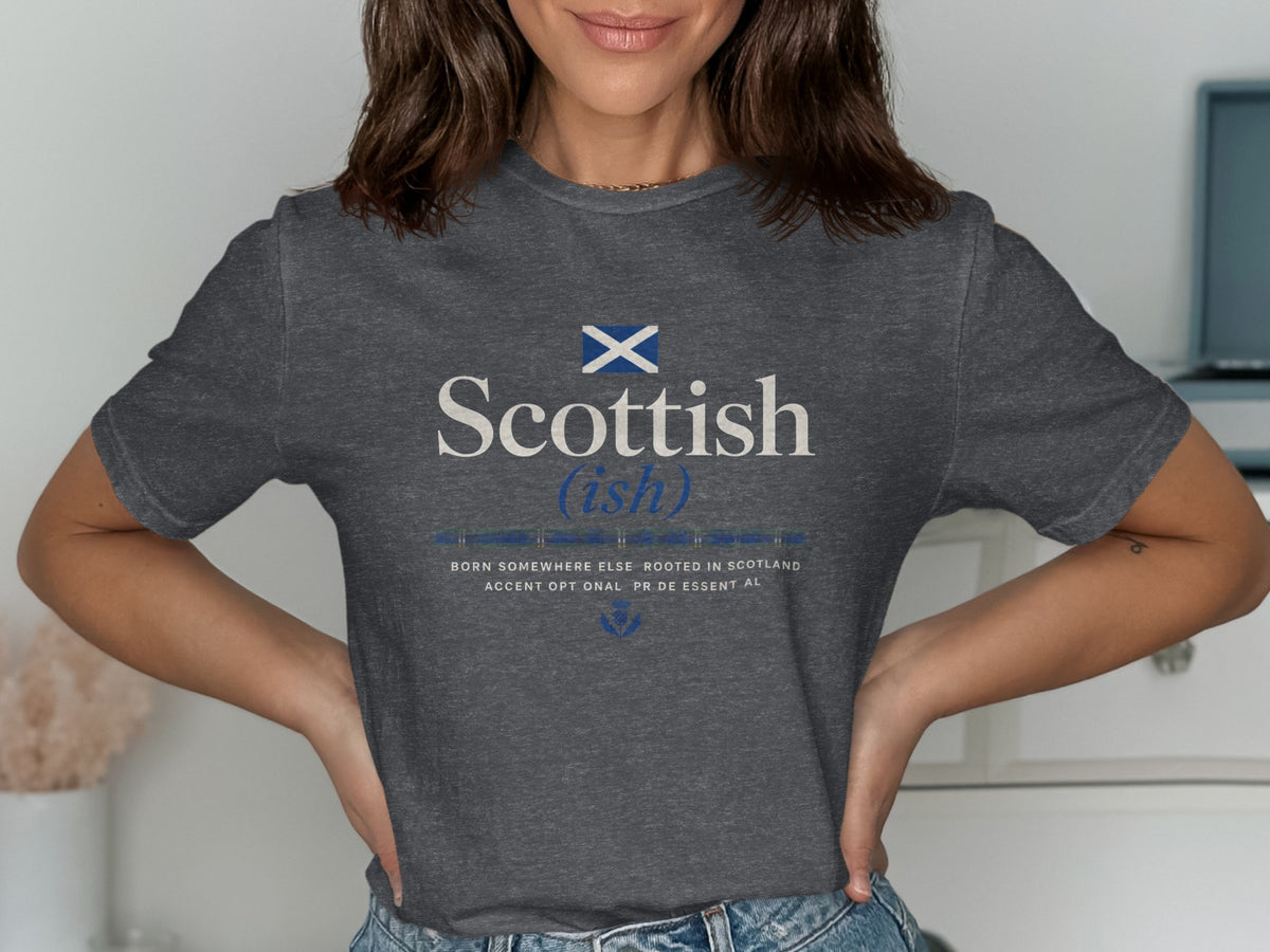 Grey t-shirt with "Scottish (ish)" text, Scottish flag, and thistle graphic.