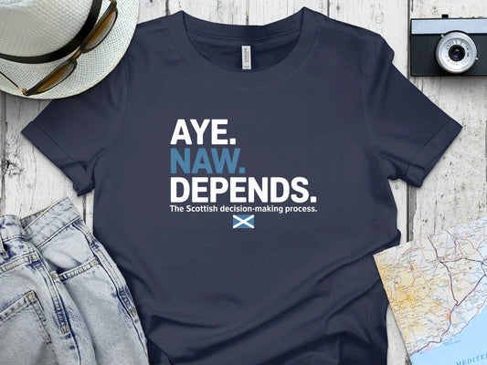 Aye Naw Depends Scottish Decision Process Shirt product