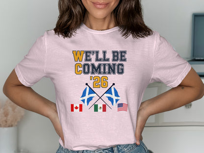 We'll Be Coming '26 Celebration T-Shirt
