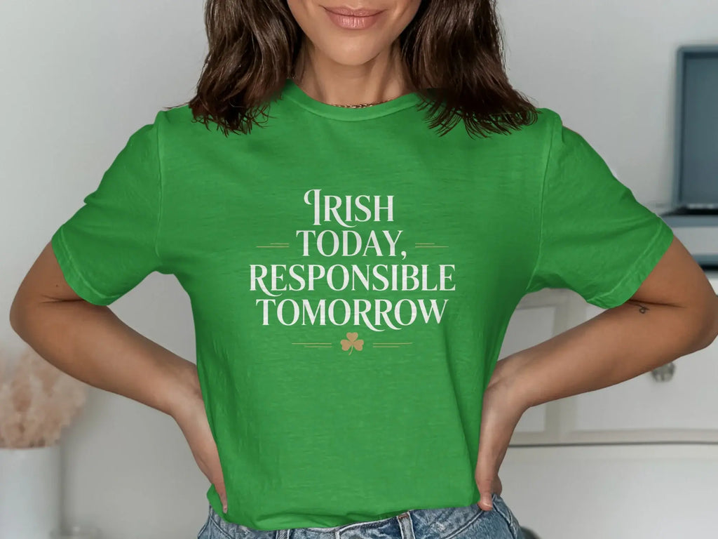 Irish Today Responsible Tomorrow Graphic Tee