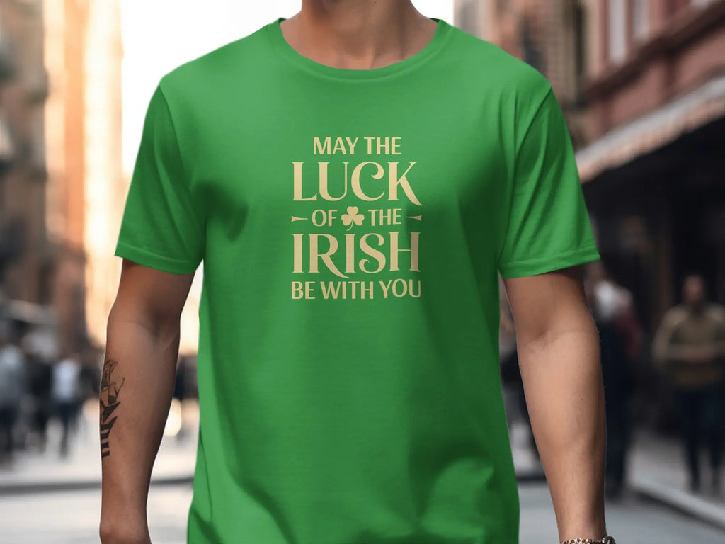 May the Luck of the Irish Be With You t-shirt