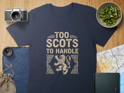 Too Scots To Handle Graphic T-Shirt product type