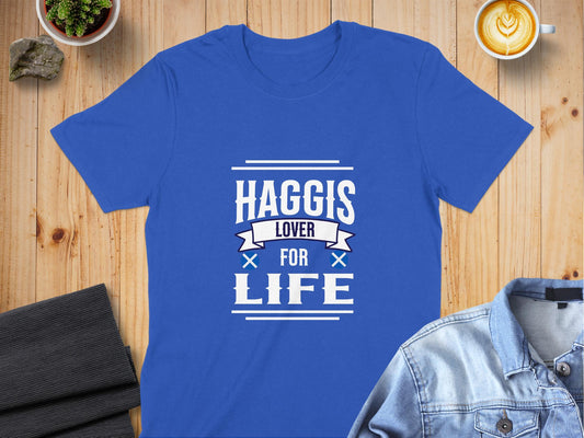 Proud Haggis Lover for Life Custom Design T-Shirt - Living Stone Gifts