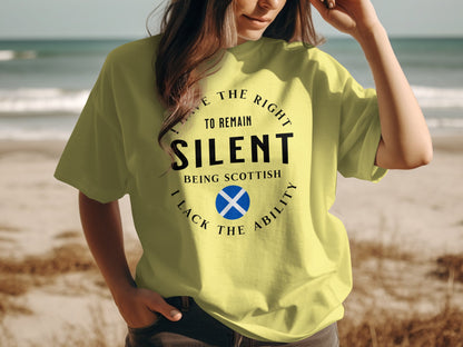 I Have the Right to Remain Silent Scottish T-Shirt - Living Stone Gifts