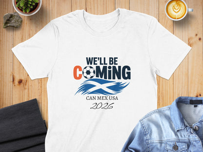 We'll Be Coming CAN MEX USA 2026 T-shirt product
