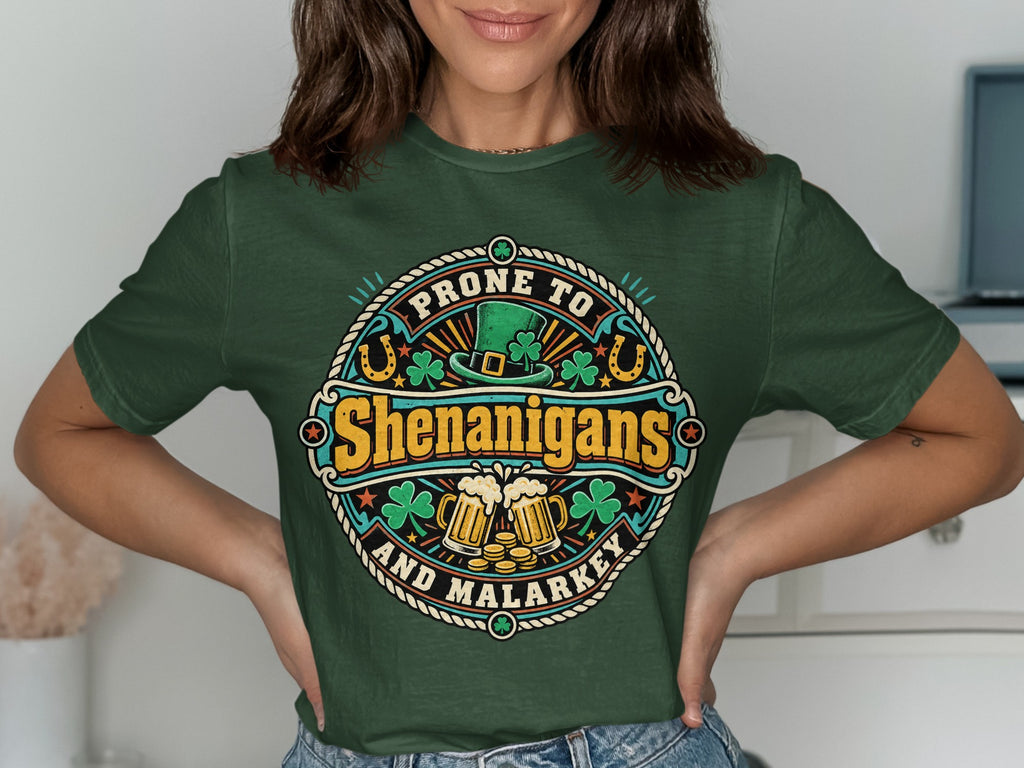 Green funny Irish T-shirt featuring “Prone to Shenanigans and Malarkey” artwork.
