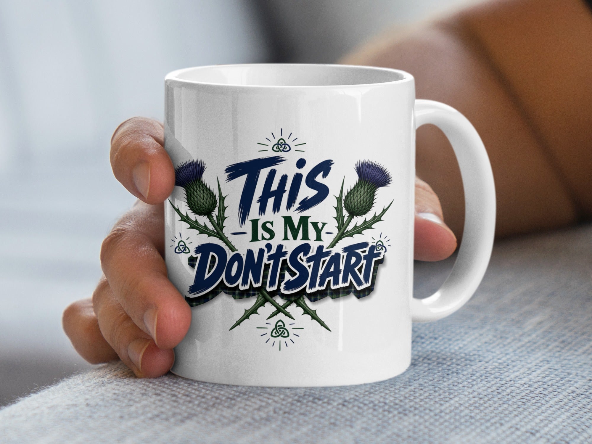 White mug with "THIS IS MY DON'T START" and thistle design.